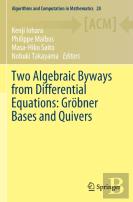 Two Algebraic Byways From Differential Equations: Grobner Bases And Quivers