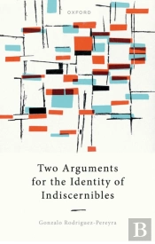 Two Arguments For The Identity Of Indiscernibles