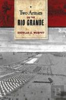 Two Armies On The Rio Grande