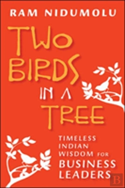 Bertrand.pt - Two Birds In A Tree; Timeless Indian Wisdom For Business Leaders