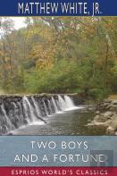 Two Boys And A Fortune (Esprios Classics)