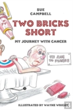 Bertrand.pt - Two Bricks Short: My Journey With Cancer