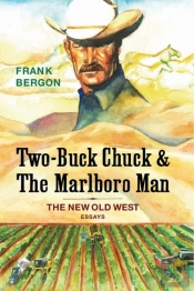 Two-Buck Chuck & The Marlboro Man