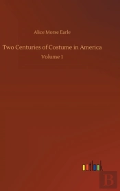 Two Centuries Of Costume In America