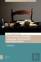 Two Centuries Of English Language Teaching And Learning In Spain
