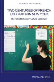 Two Centuries Of French Education In New York