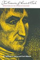 Two Centuries Of Lewis And Clark