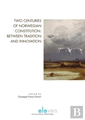 Two Centuries Of Norwegian Constitution