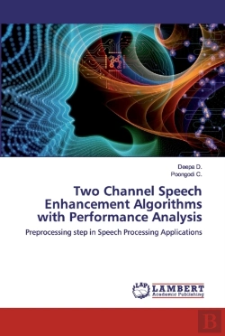 Bertrand.pt - Two Channel Speech Enhancement Algorithms With Performance Analysis