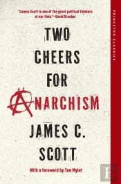 Two Cheers For Anarchism