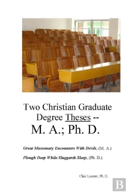 Bertrand.pt - Two Christian Graduate Degree Theses -- M. A.; Ph. D.