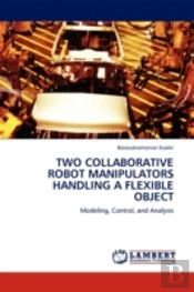 Two Collaborative Robot Manipulators Handling A Flexible Object