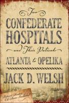 Two Confederate Hospitals And Their Patients