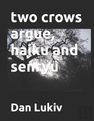 Two Crows Argue, Haiku And Senryu