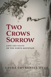 Two Crows Sorrow: Love And Death On The