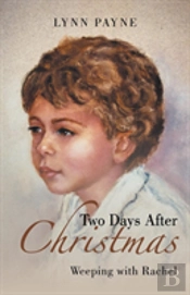 Two Days After Christmas: Weeping With Rachel