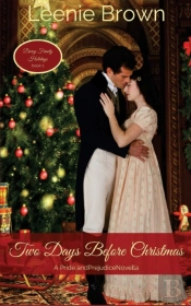 Two Days Before Christmas: A Pride And P