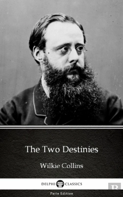 Bertrand.pt - Two Destinies By Wilkie Collins - Delphi Classics (Illustrated)