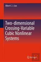 Two-Dimensional Crossing-Variable Cubic Nonlinear Systems