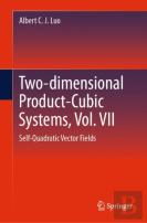 Two-Dimensional Product Cubic Systems, Vol. Vii