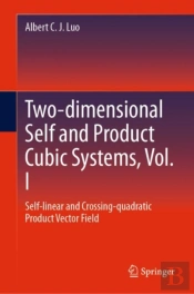 Two-Dimensional Self And Product Cubic Systems, Vol. I