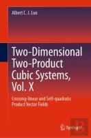 Two-Dimensional Two-Product Cubic Systems Vol. Ii