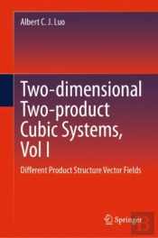 Two-Dimensional Two-Product Cubicâ Systems, Vol I