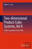 Two-Dimensionalâ Product-Cubic Systems, Vol.Ii
