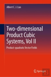 Two-Dimensionalâ Product-Cubic Systems, Vol.Ii