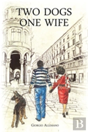Two Dogs, One Wife