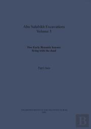 Two Early Dynastic Houses: Living With The Dead (Abu Salabikh Excavations, Volume 5 Part Ii)