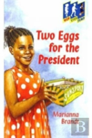 Two Eggs For The President