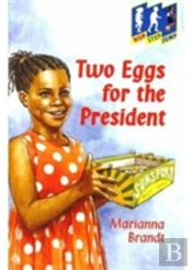 Two Eggs For The President