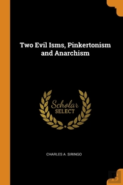 Bertrand.pt - Two Evil Isms, Pinkertonism And Anarchism