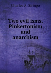 Two Evil Isms, Pinkertonism And Anarchism