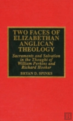 Bertrand.pt - Two Faces Of Elizabethan Anglican Theology