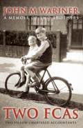 Two Fcas (Fellow Chartered Accountants) - A Memoir Of Two Brothers