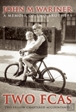 Bertrand.pt - Two Fcas (Fellow Chartered Accountants) - A Memoir Of Two Brothers