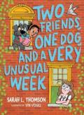 Two Friends, One Dog, And A Very Unusual Week