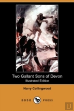 Bertrand.pt - Two Gallant Sons Of Devon (Illustrated Edition) (Dodo Press)