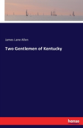Two Gentlemen Of Kentucky