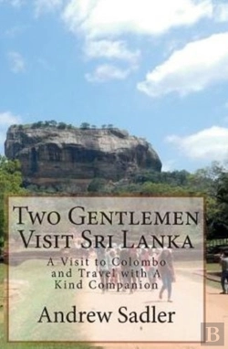 Bertrand.pt - Two Gentlemen Visit Sri Lanka: A Visit To Colombo And Travel With A Kind Companion