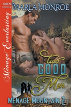 Bertrand.pt - Two Good Men (Menage Mountain 2) (Siren Publishing Menage Everlasting)