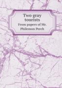 Two Gray Tourists From Papers Of Mr. Philemon Perch