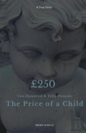 Two Hundred And Fifty Pounds - The Price Of A Child