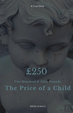 Bertrand.pt - Two Hundred And Fifty Pounds - The Price Of A Child