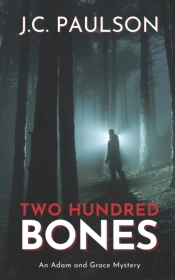 Two Hundred Bones: Adam And Grace Book 6