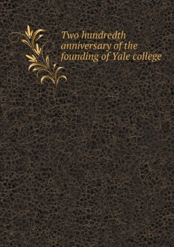 Bertrand.pt - Two Hundredth Anniversary Of The Founding Of Yale College