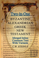 Two-In-One Byzantine Alexandrian Greek New Testament