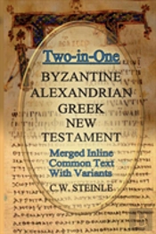 Two-In-One Byzantine Alexandrian Greek New Testament